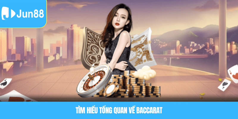 Luật chơi baccarat – Hướng dẫn cụ thể và cách tính điểm thông minh 4 Tìm hiểu tổng quan về baccarat